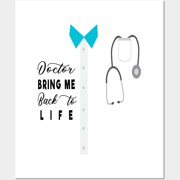 Thank you Doctor Please Bring me back to life Wall Art by CoolDesign